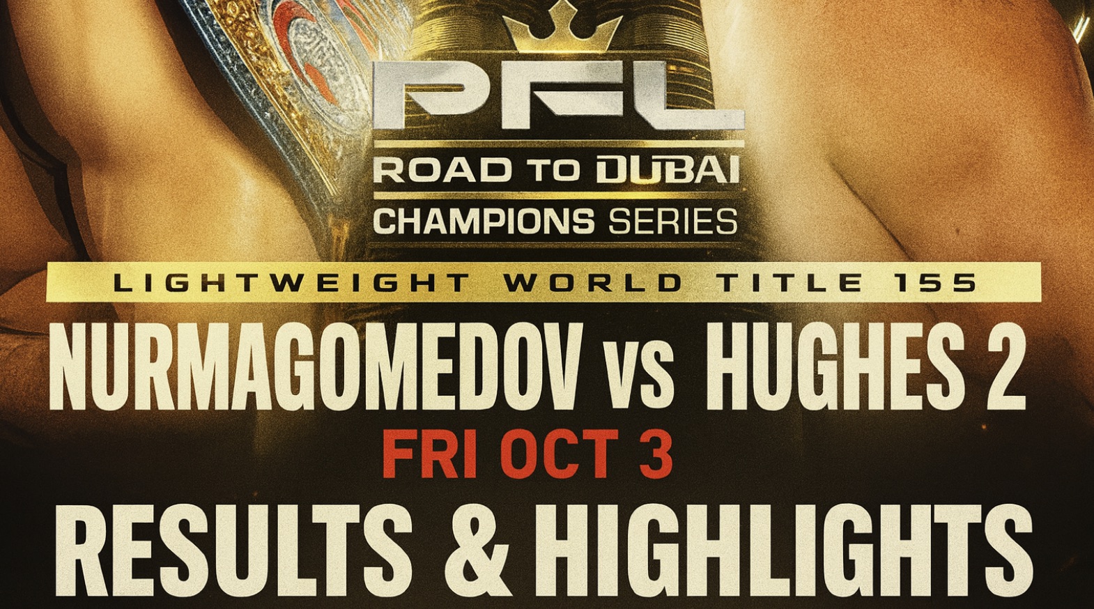 MMAtown blog post image: PFL Champions Series 2: Nurmagomedov vs. Hughes 2 Results, Controversy & Full Highlights — Who Really Won in Dubai?