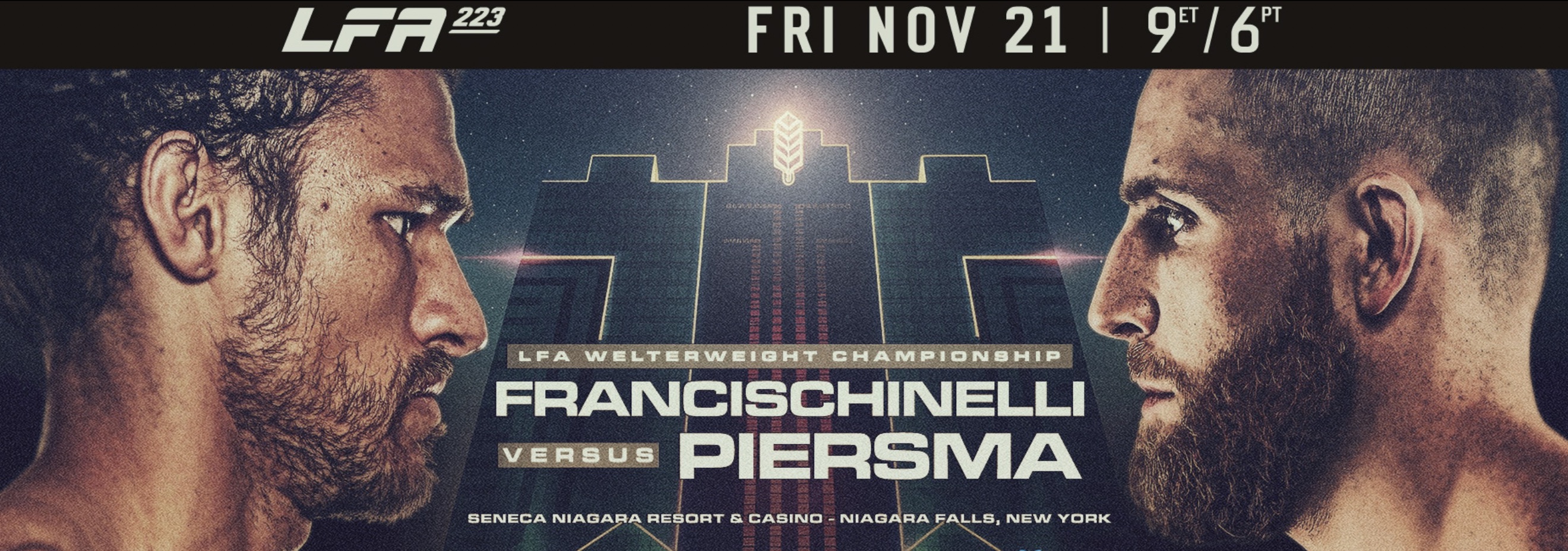 LFA 223: Francischinelli vs Piersma — Weigh-In Results, Full Card Links, Start Time & Live Updates MMAtown blog post image: LFA 223: Francischinelli vs Piersma — Weigh-In Results, Full Card Links, Start Time & Live Updates