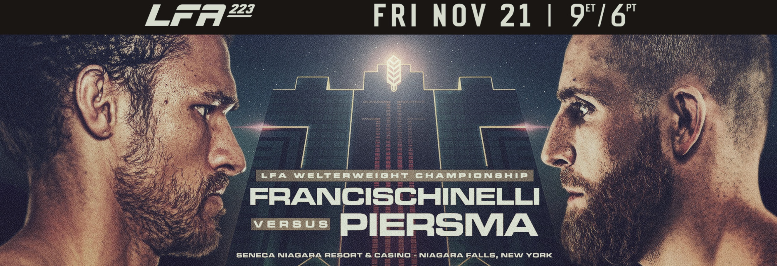LFA 223 Results: Piersma Chokes Out Francischinelli, Wild Night in Niagara Falls MMAtown blog post image: LFA 223 Results: Piersma Chokes Out Francischinelli, Wild Night in Niagara Falls