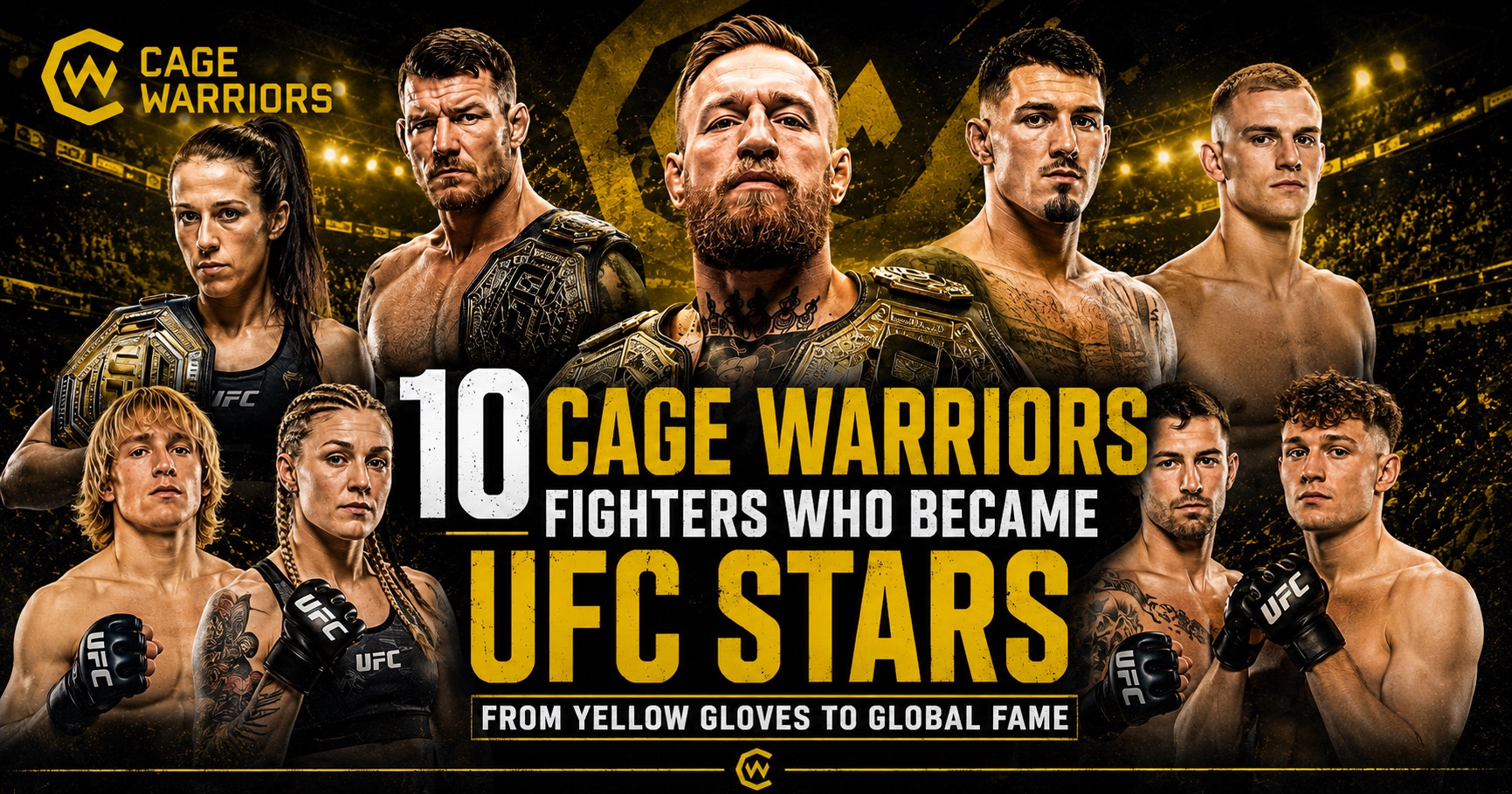 10 Cage Warriors Fighters Who Became UFC Stars