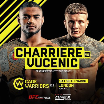 Cage Warriors 122: Charriere vs. Vucenic