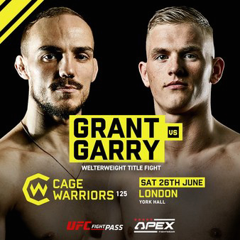 Cage Warriors 125: Garry vs. Grant