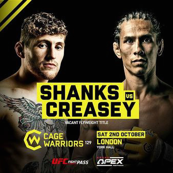 Cage Warriors 129: Shanks vs. Creasey