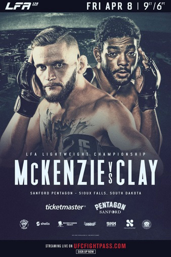LFA 128: McKenzie vs. Clay