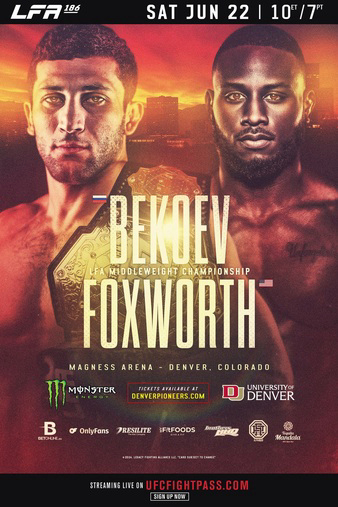 LFA 186: Bekoev vs. Foxworth