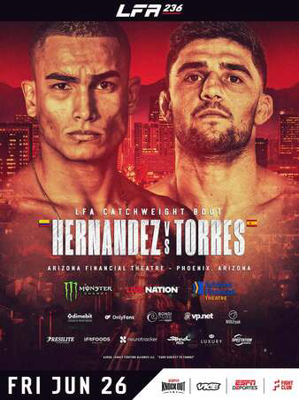 LFA 236: Hernandez vs. Torres