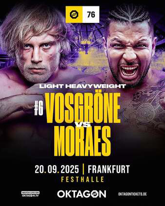 OKTAGON 76: Vosgröne vs. Moraes
