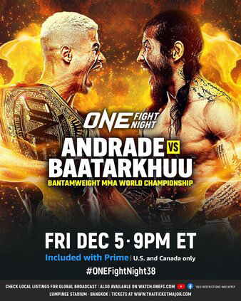 ONE Fight Night 38: Andrade vs. Baatarkhuu