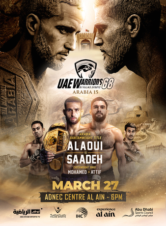 UAE Warriors 68: Arabia 15: Alaoui vs. Saadeh
